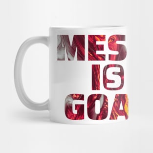 Messi is Goat Mug